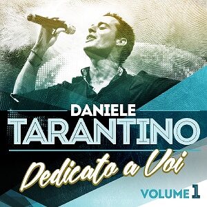 DANIELE TARANTINO CD DEDICATO A VOI VOL.1