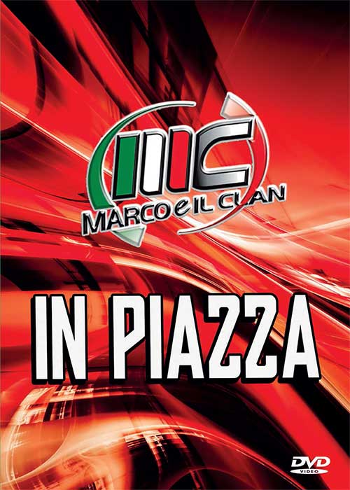 MARCO E IL CLAN DVD IN PIAZZA