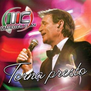 MARCO E IL CLAN CD TORNA PRESTO