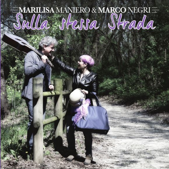 MARCO E MARILISA MANIERO CD SULLA STESSA STRADA