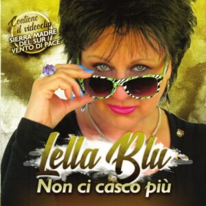 LELLA BLU CD NON CI CASCO PIU'