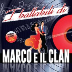 CD I BALLABILI DI MARCO E IL CLAN
