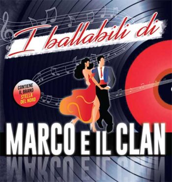 CD I BALLABILI DI MARCO E IL CLAN