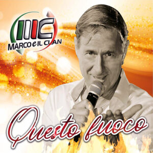 MARCO E IL CLAN CD QUESTO FUOCO