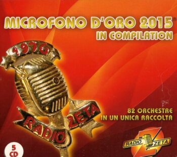 COFANETTO RADIO ZETA MICROFONO D'ORO 2015 IN COMPILATION
